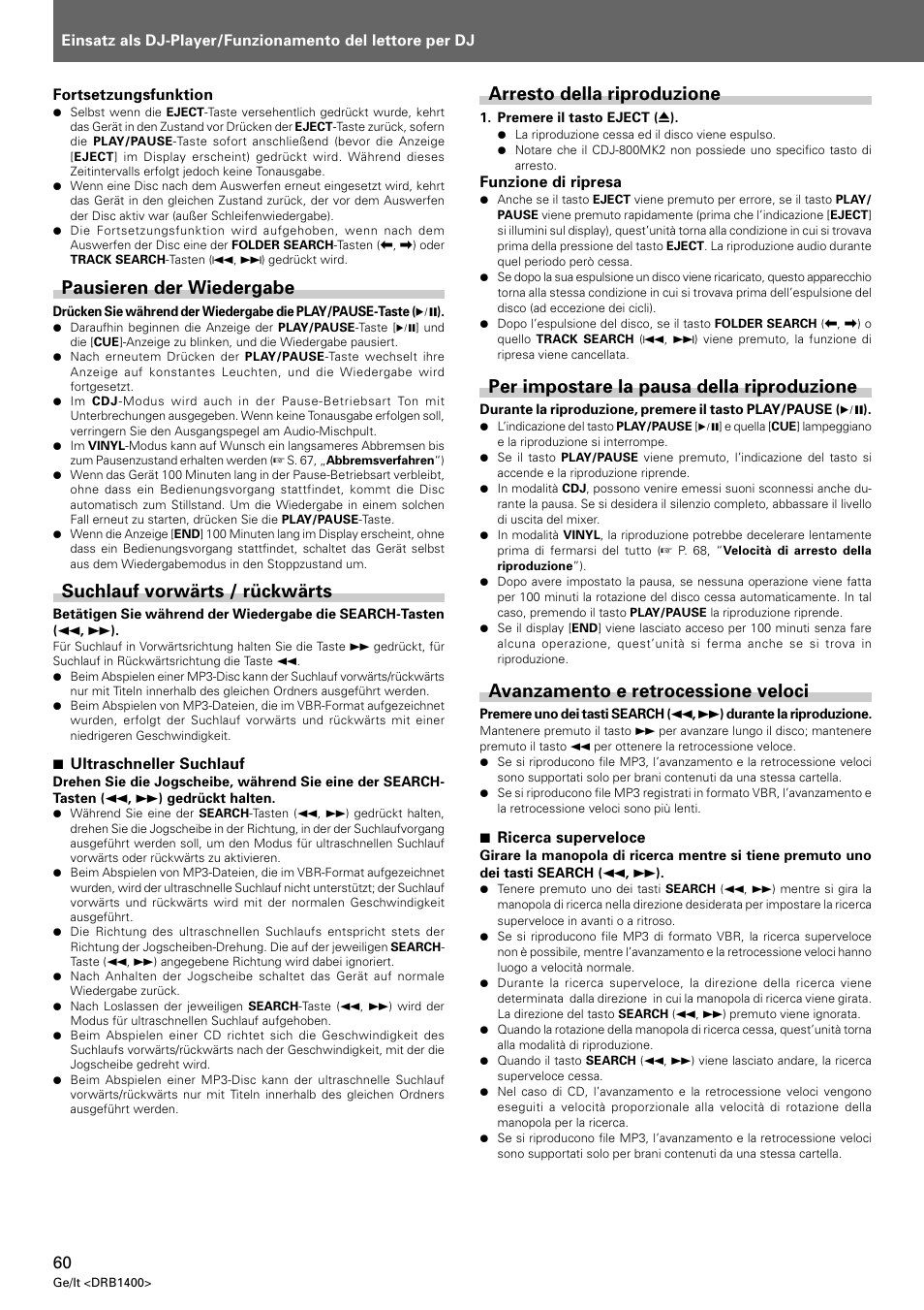 Pausieren der wiedergabe, Suchlauf vorwärts / rückwärts, Arresto della riproduzione | Per impostare la pausa della riproduzione, Avanzamento e retrocessione veloci | Pioneer CDJ-800 MK2 User Manual | Page 60 / 116