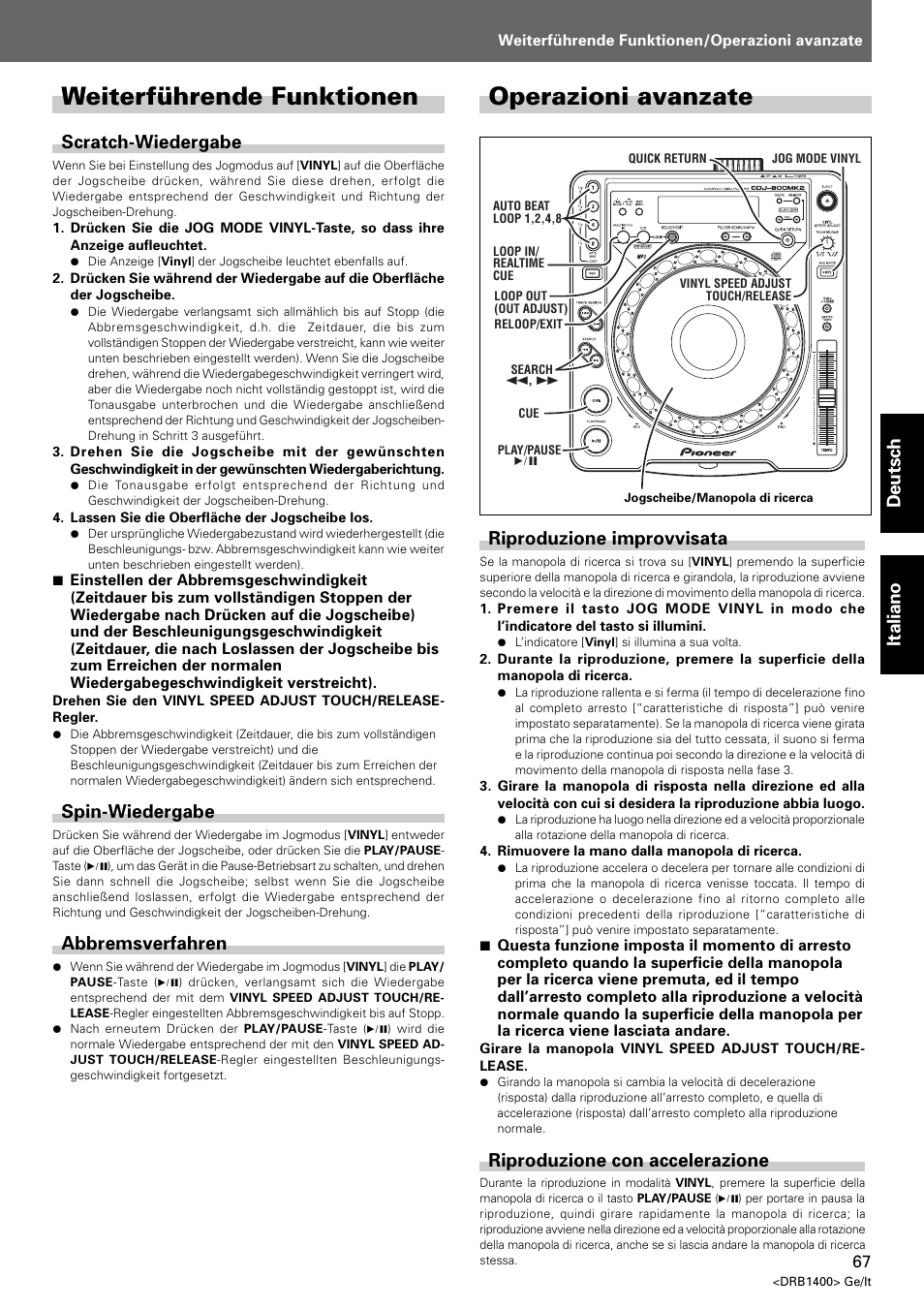 Weiterführende funktionen, Operazioni avanzate, Deutsch italiano | Scratch-wiedergabe, Spin-wiedergabe, Abbremsverfahren, Riproduzione improvvisata, Riproduzione con accelerazione | Pioneer CDJ-800 MK2 User Manual | Page 67 / 116