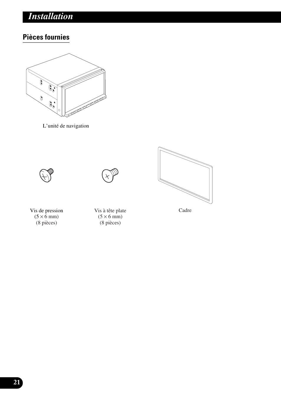 Pièces fournies, Installation | Pioneer AVIC-HD1BT User Manual | Page 106 / 170