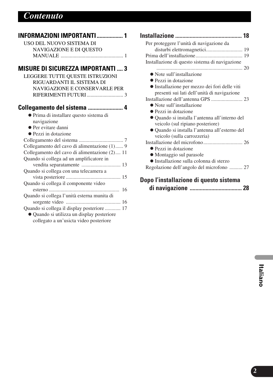 Italiano, Contenuto, Informazioni importanti | Misure di sicurezza importanti, Collegamento del sistema, Installazione | Pioneer AVIC-HD1BT User Manual | Page 115 / 170