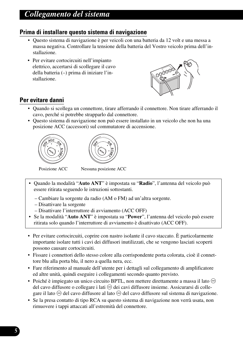 Prima di installare questo sistema di navigazione, Per evitare danni, Collegamento del sistema | Pioneer AVIC-HD1BT User Manual | Page 118 / 170