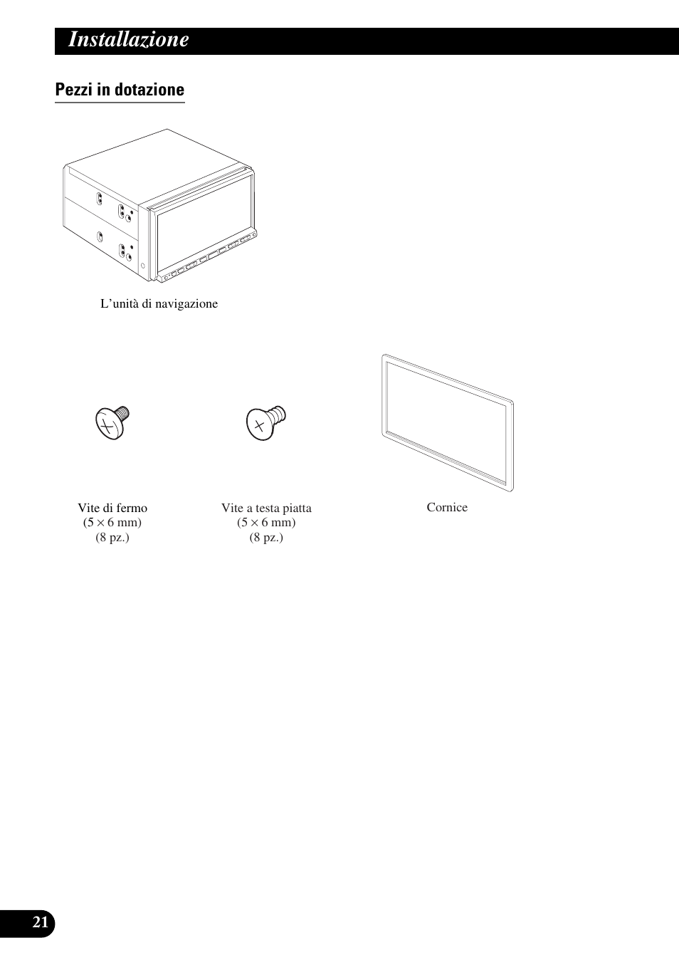 Pezzi in dotazione, Installazione | Pioneer AVIC-HD1BT User Manual | Page 134 / 170