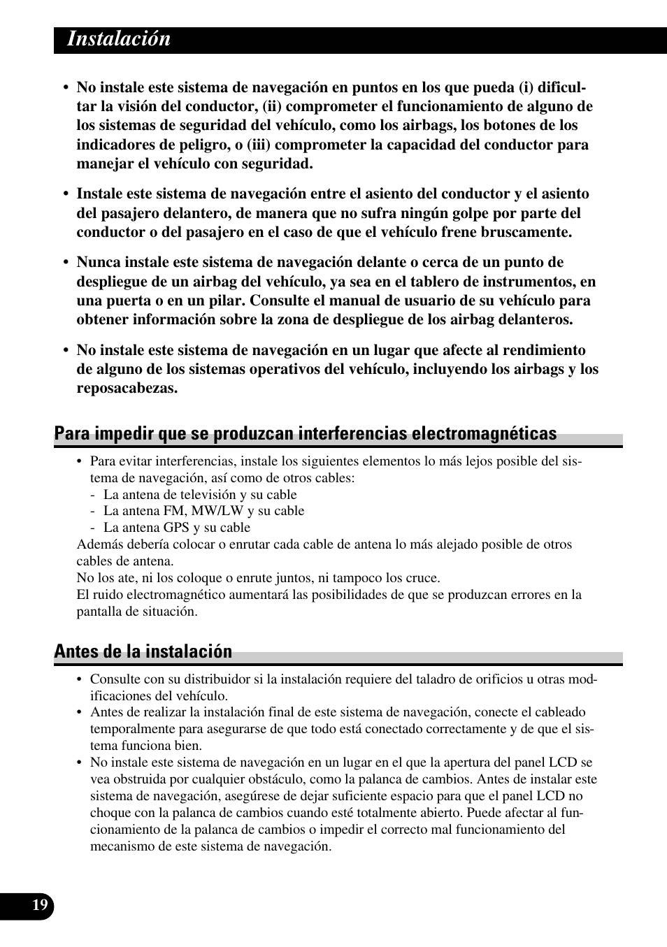 Para impedir que se produzcan interferencias, Electromagnéticas, Antes de la instalación | Instalación | Pioneer AVIC-HD1BT User Manual | Page 48 / 170