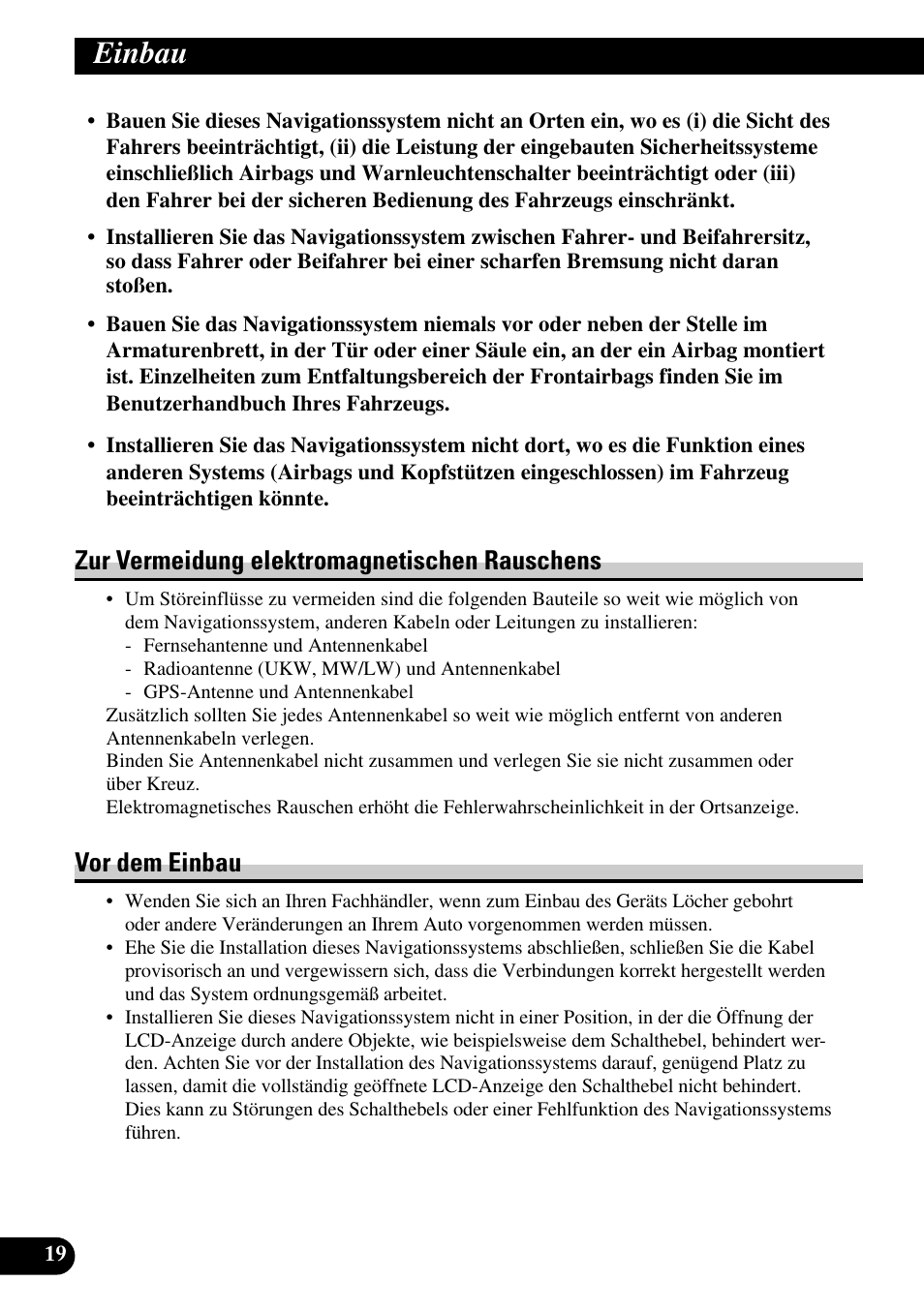 Zur vermeidung elektromagnetischen, Rauschens, Vor dem einbau | Einbau, Zur vermeidung elektromagnetischen rauschens | Pioneer AVIC-HD1BT User Manual | Page 76 / 170