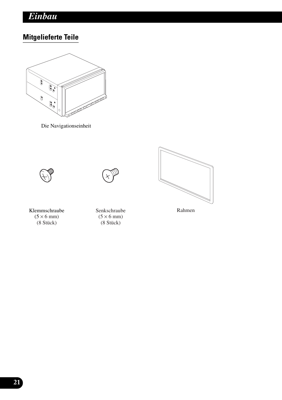 Mitgelieferte teile, Einbau | Pioneer AVIC-HD1BT User Manual | Page 78 / 170