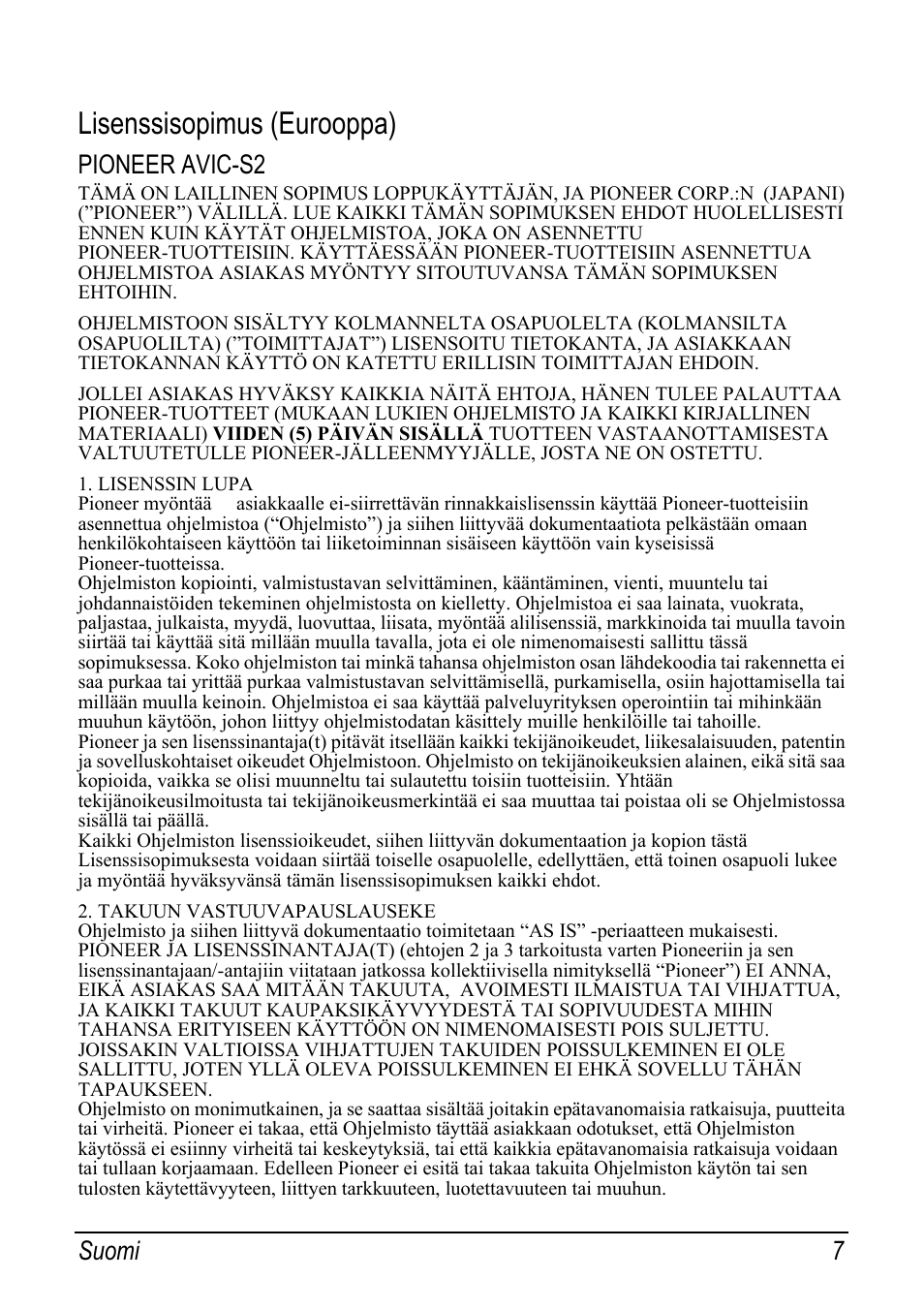Lisenssisopimus (eurooppa), Pioneer avic-s2, Suomi 7 | Pioneer AVIC-S2 RU User Manual | Page 135 / 153