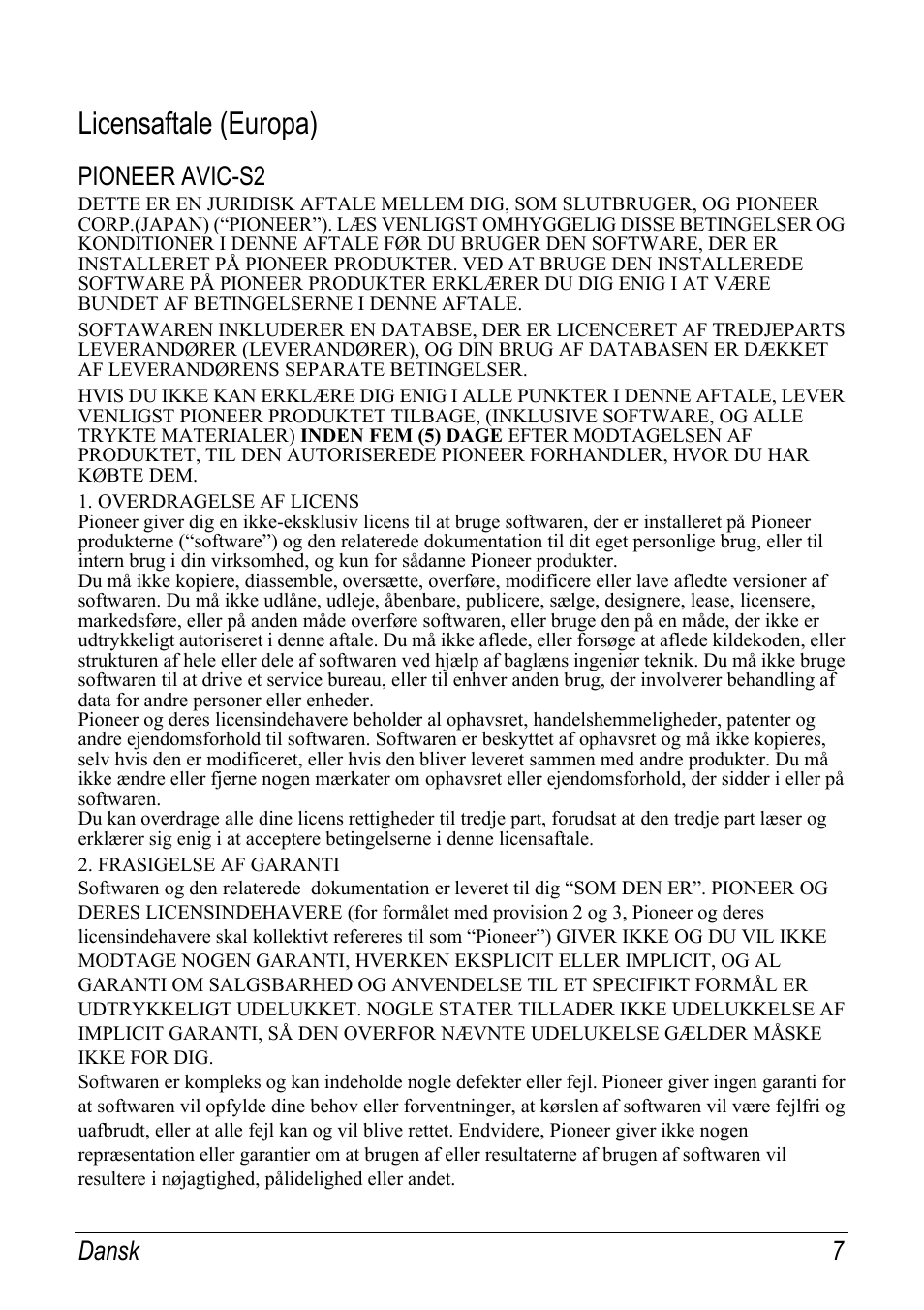Licensaftale (europa), Pioneer avic-s2, Dansk 7 | Pioneer AVIC-S2 RU User Manual | Page 15 / 153