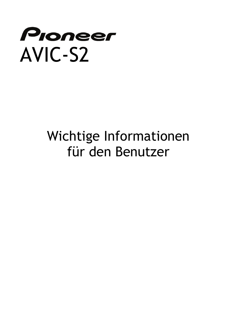 Für den benutzer, Avic-s2, Wichtige informationen für den benutzer | Pioneer AVIC-S2 RU User Manual | Page 17 / 153