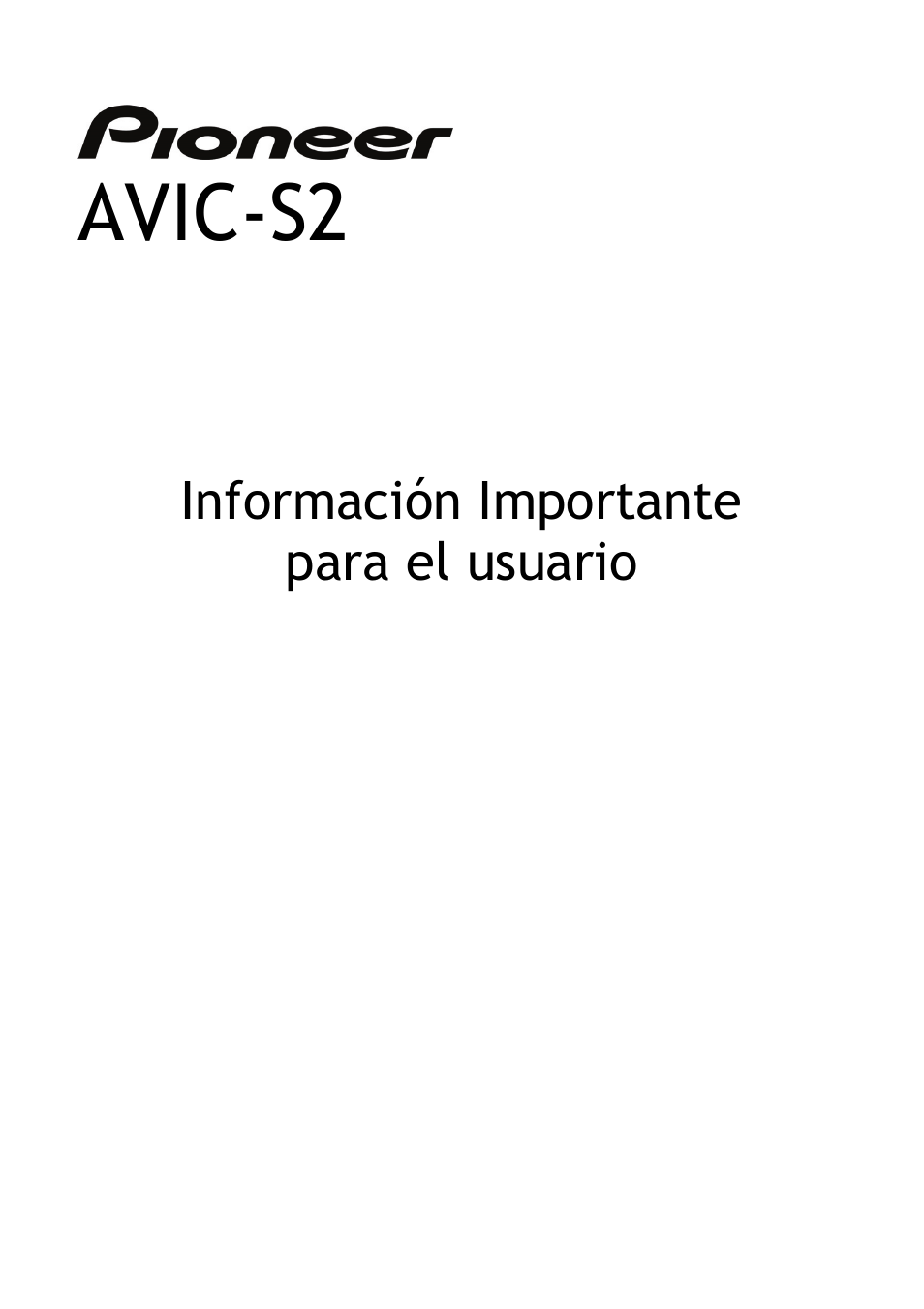 Avic-s2, Información importante para el usuario | Pioneer AVIC-S2 RU User Manual | Page 41 / 153