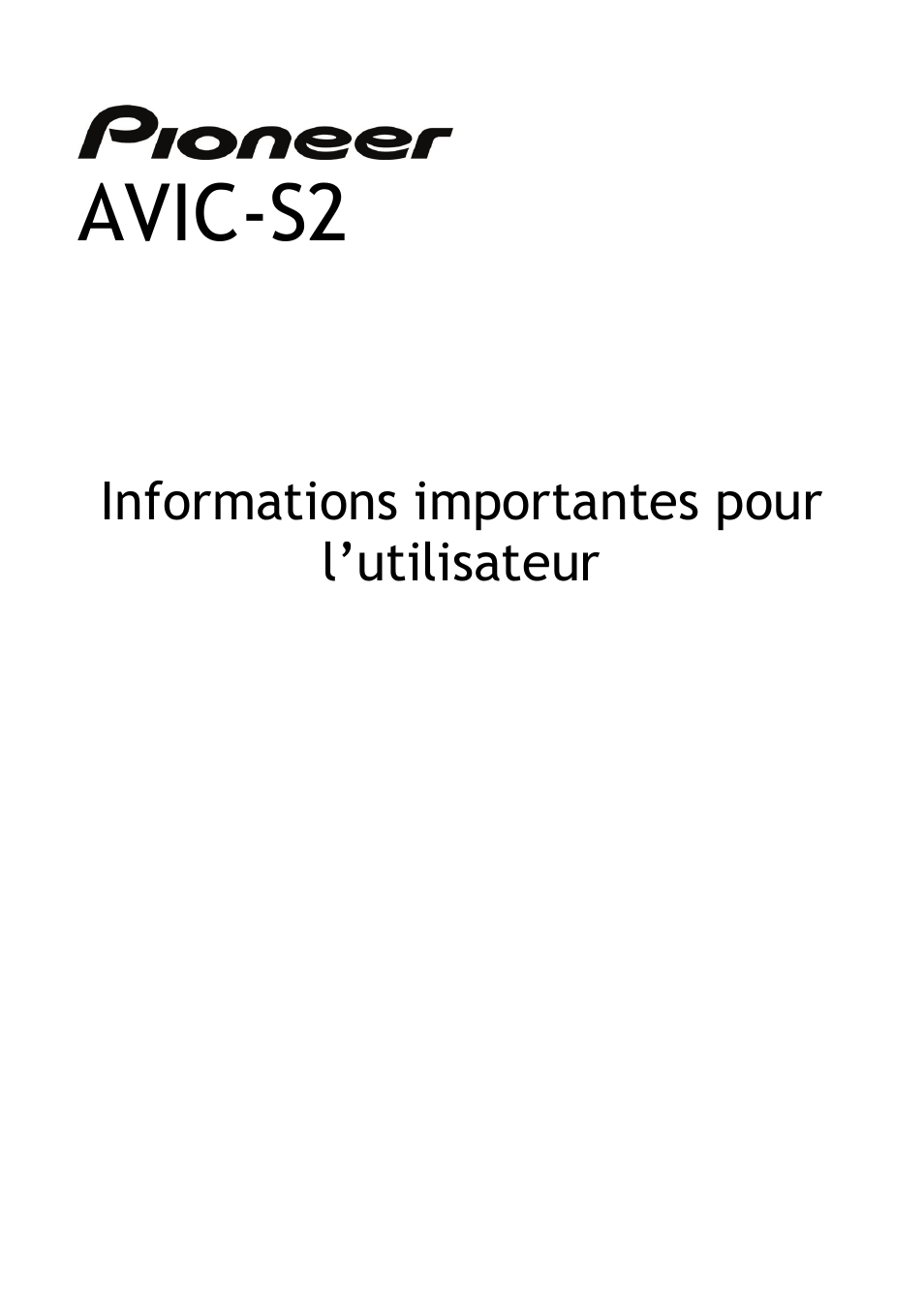 Avic-s2, Informations importantes pour l’utilisateur | Pioneer AVIC-S2 RU User Manual | Page 49 / 153