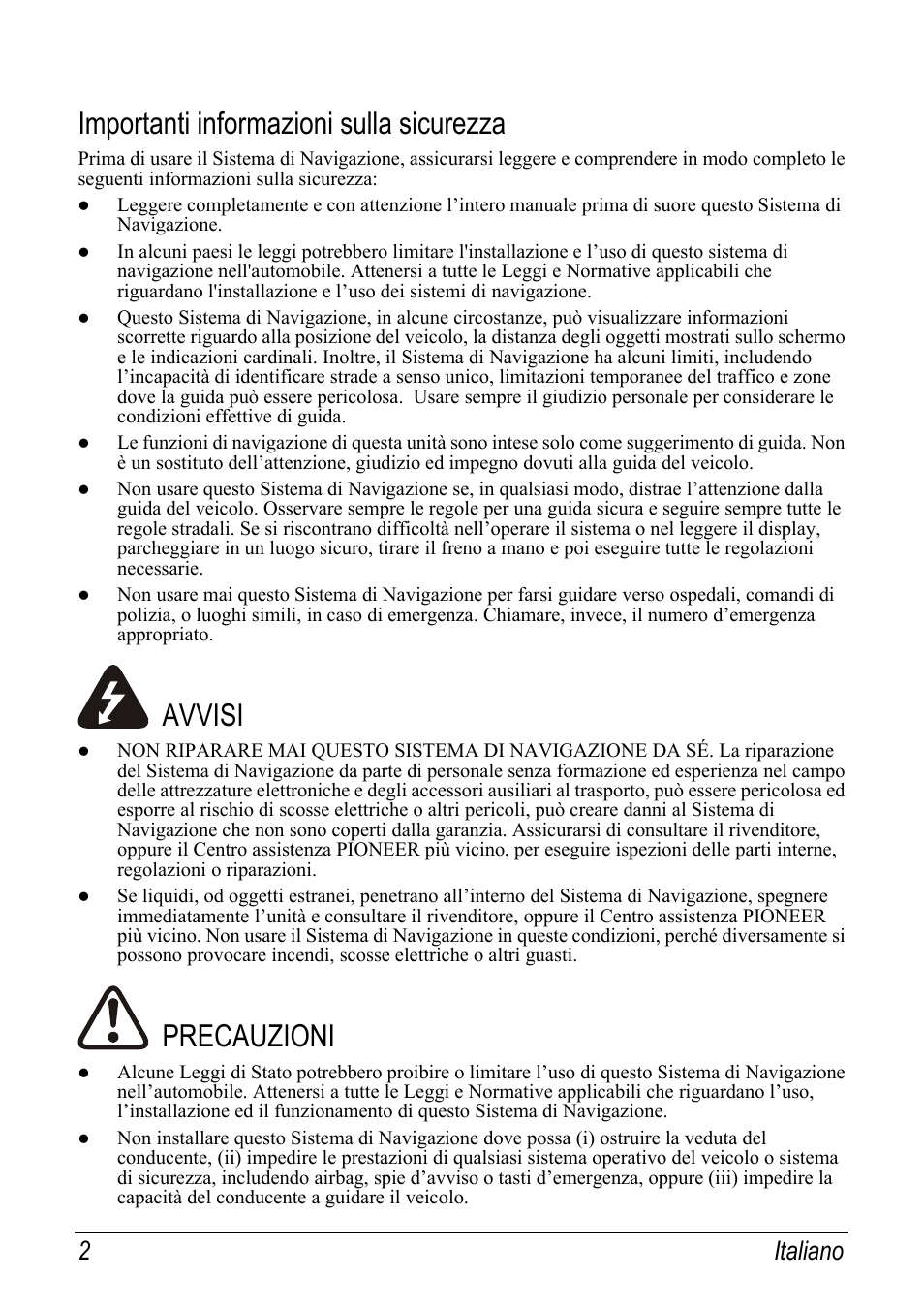 Importanti informazioni sulla sicurezza, Avvisi, Precauzioni | 2 italiano | Pioneer AVIC-S2 RU User Manual | Page 66 / 153