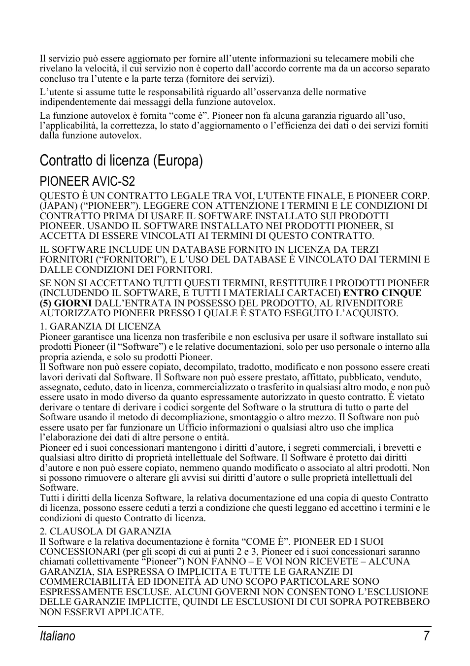 Contratto di licenza (europa), Pioneer avic-s2, Italiano 7 | Pioneer AVIC-S2 RU User Manual | Page 71 / 153