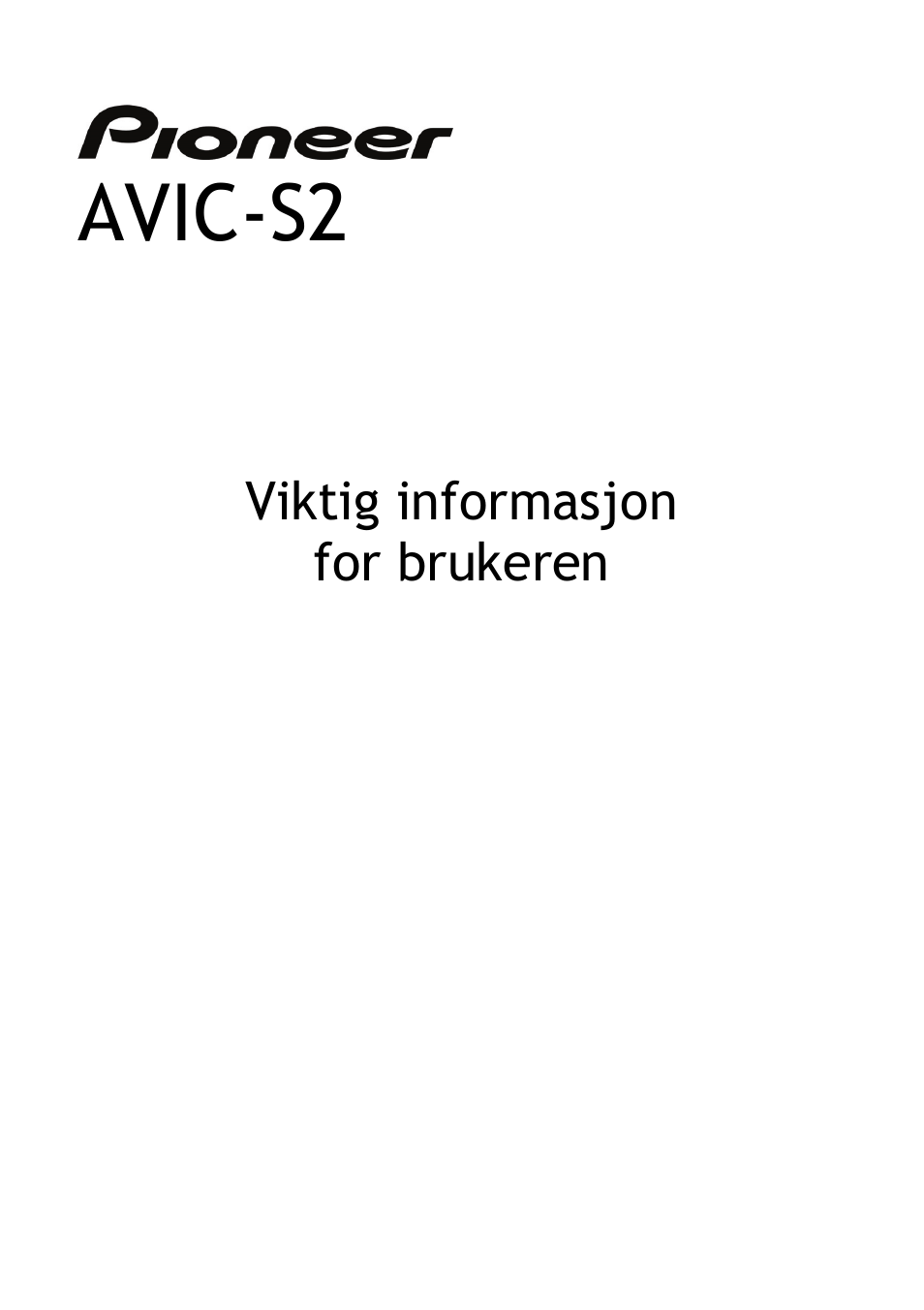 For brukeren, Avic-s2, Viktig informasjon for brukeren | Pioneer AVIC-S2 RU User Manual | Page 89 / 153