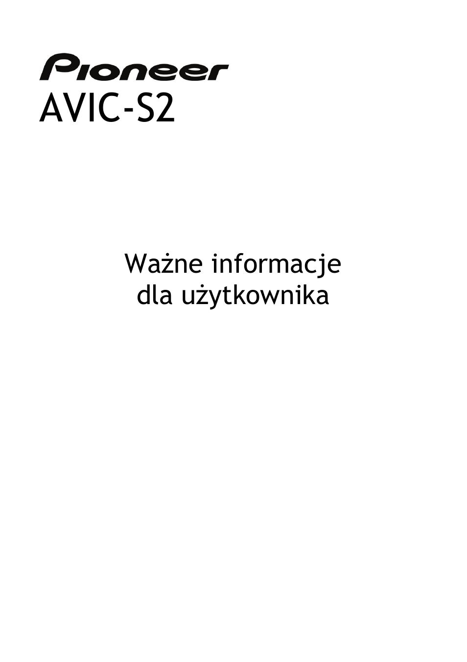 Avic-s2, Ważne informacje dla użytkownika | Pioneer AVIC-S2 RU User Manual | Page 97 / 153