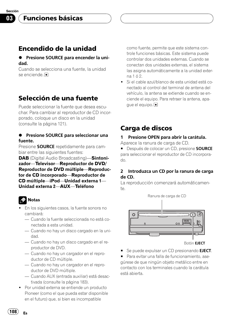 Funciones básicas, Encendido de la unidad 108, Selección de una fuente 108 | Carga de discos 108, Encendido de la unidad, Selección de una fuente, Carga de discos | Pioneer DEH-P70BT User Manual | Page 108 / 199