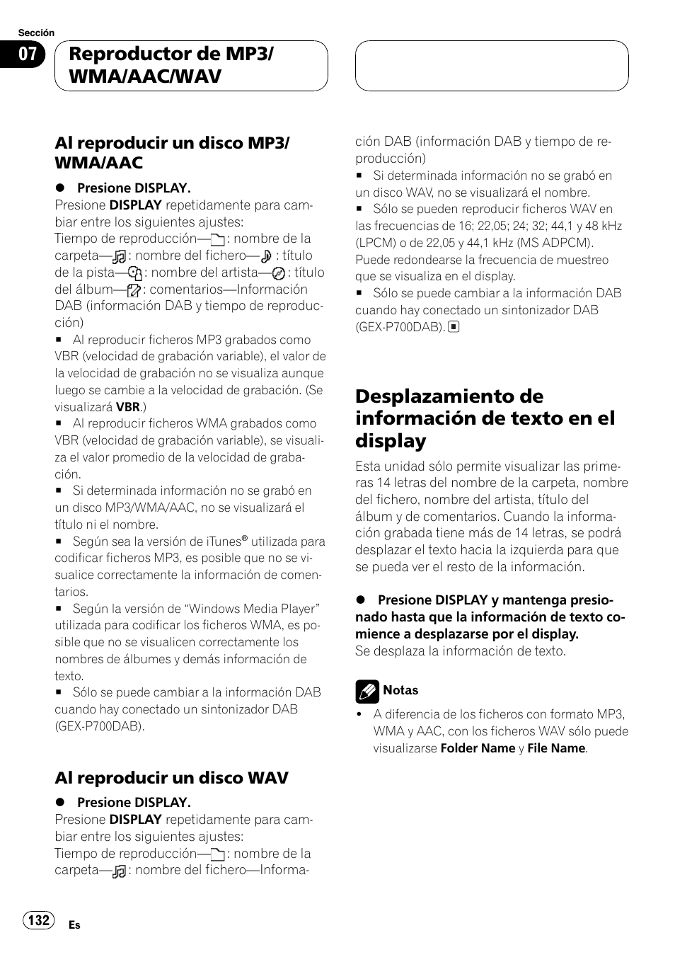 Al reproducir un disco mp3/wma, Aac 132, Al reproducir un disco wav 132 | Desplazamiento de información de texto en, El display 132, Reproductor de mp3/ wma/aac/wav | Pioneer DEH-P70BT User Manual | Page 132 / 199
