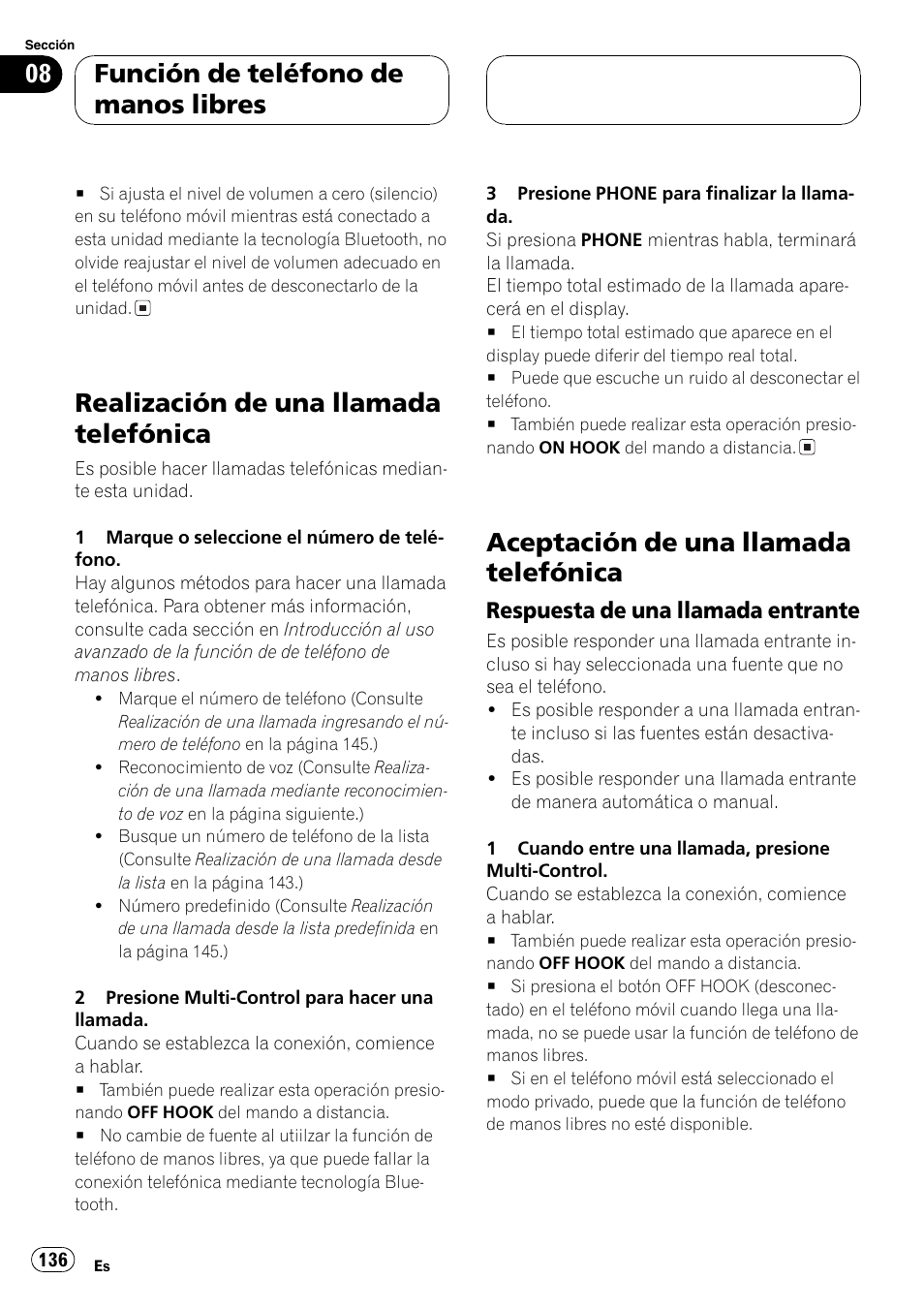 Realización de una llamada telefónica 136, Aceptación de una llamada telefónica 136, Respuesta de una llamada | Entrante 136, Realización de una llamada telefónica, Aceptación de una llamada telefónica, Función de teléfono de manos libres | Pioneer DEH-P70BT User Manual | Page 136 / 199