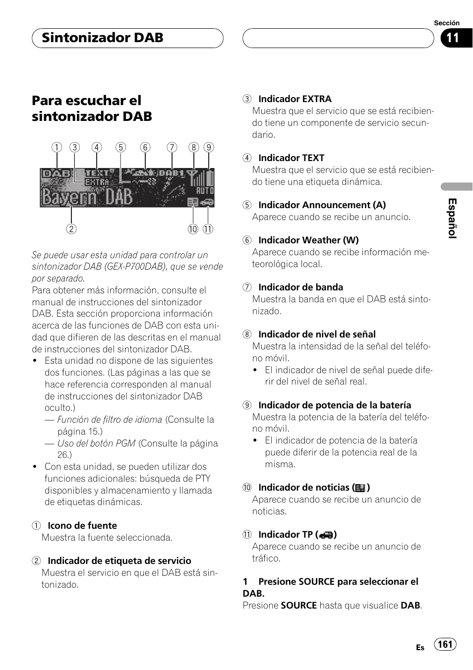 Sintonizador dab, Para escuchar el sintonizador dab 161, Para escuchar el sintonizador dab | Pioneer DEH-P70BT User Manual | Page 161 / 199