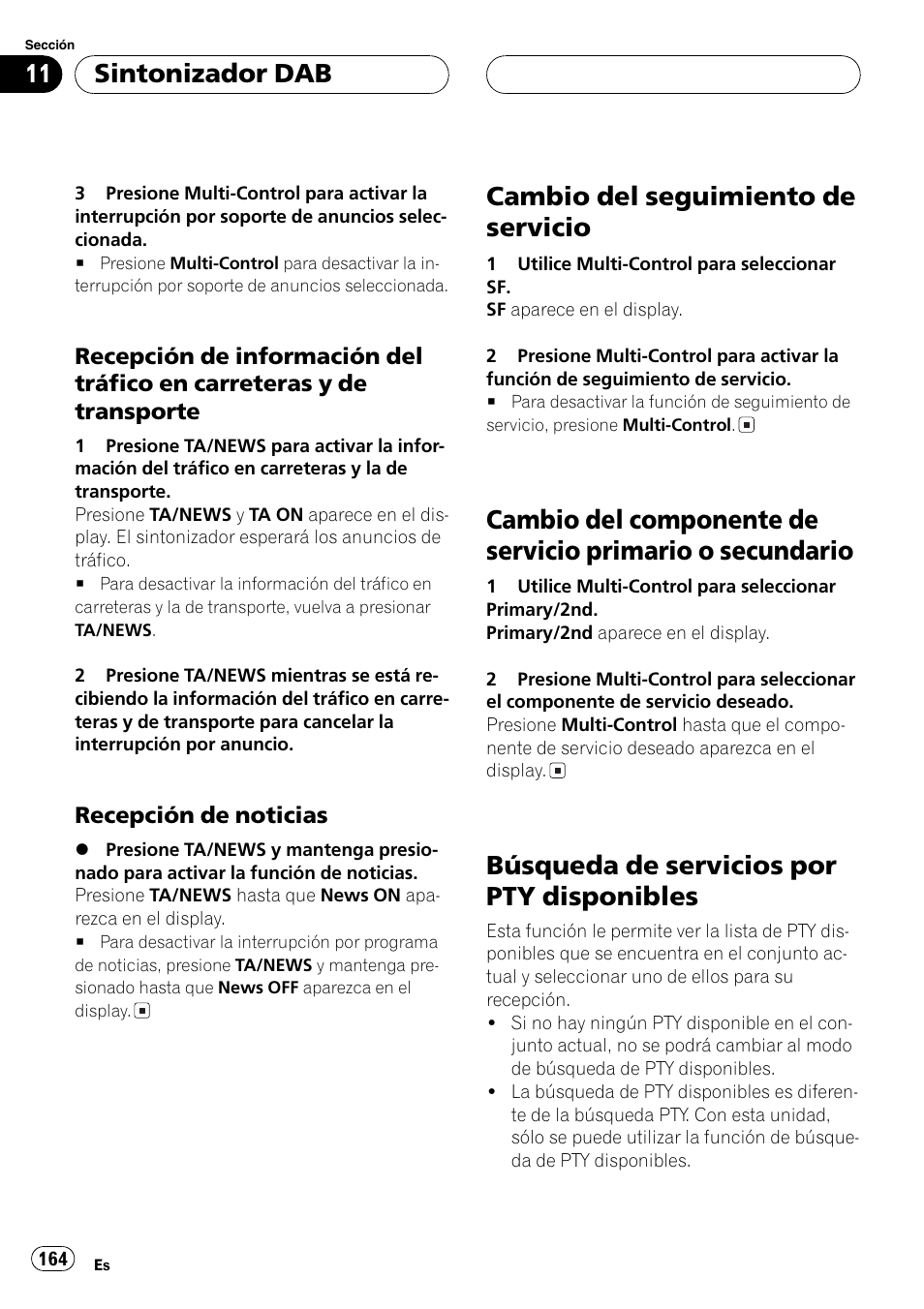 Recepción de información del tráfico, En carreteras y de transporte 164, Recepción de noticias 164 | Cambio del seguimiento de servicio 164, Cambio del componente de servicio primario, O secundario 164, Búsqueda de servicios por pty, Disponibles 164, Cambio del seguimiento de servicio, Búsqueda de servicios por pty disponibles | Pioneer DEH-P70BT User Manual | Page 164 / 199
