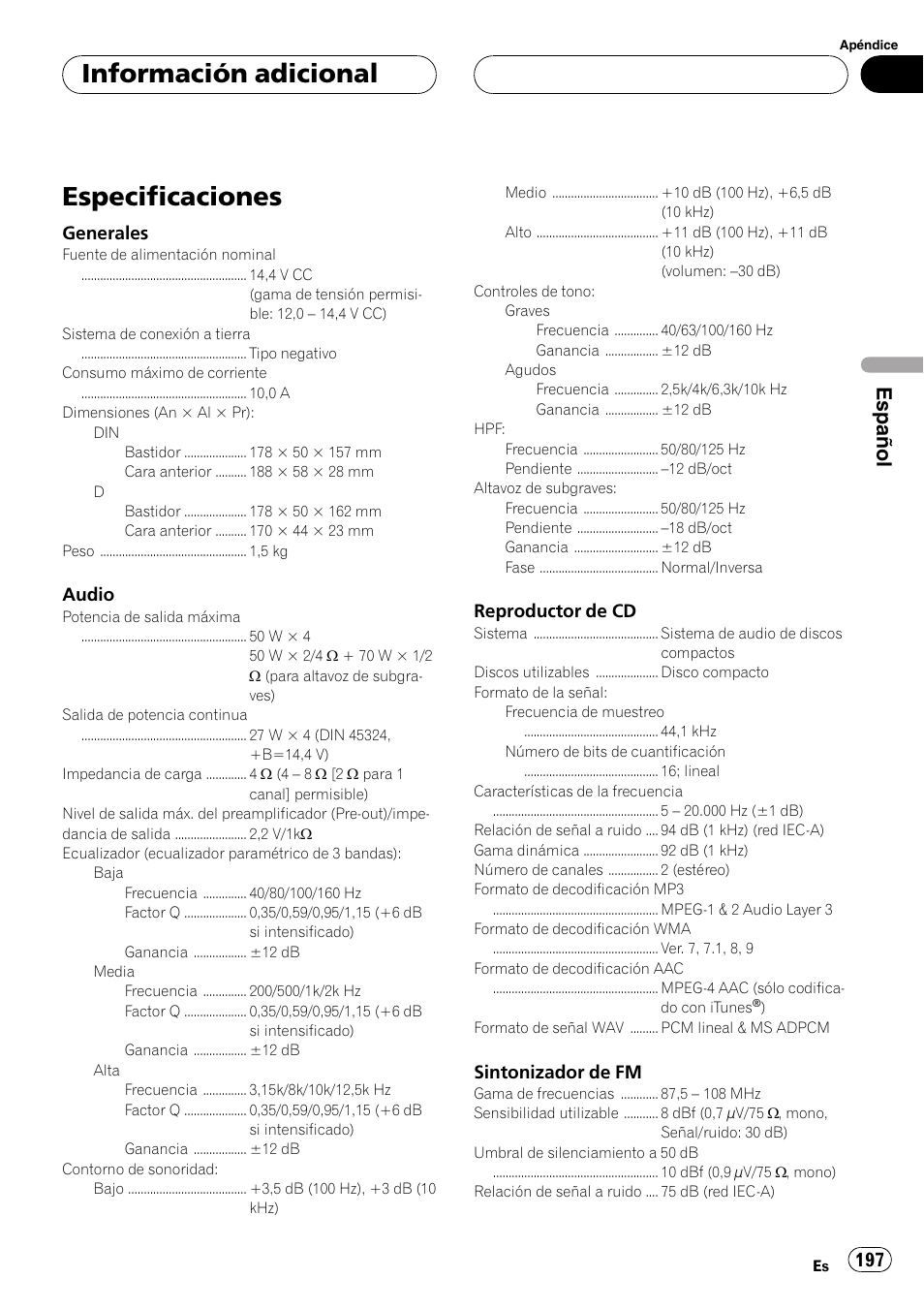 Especificaciones 197, Especificaciones, Información adicional | Español, Generales, Audio, Reproductor de cd, Sintonizador de fm | Pioneer DEH-P70BT User Manual | Page 197 / 199