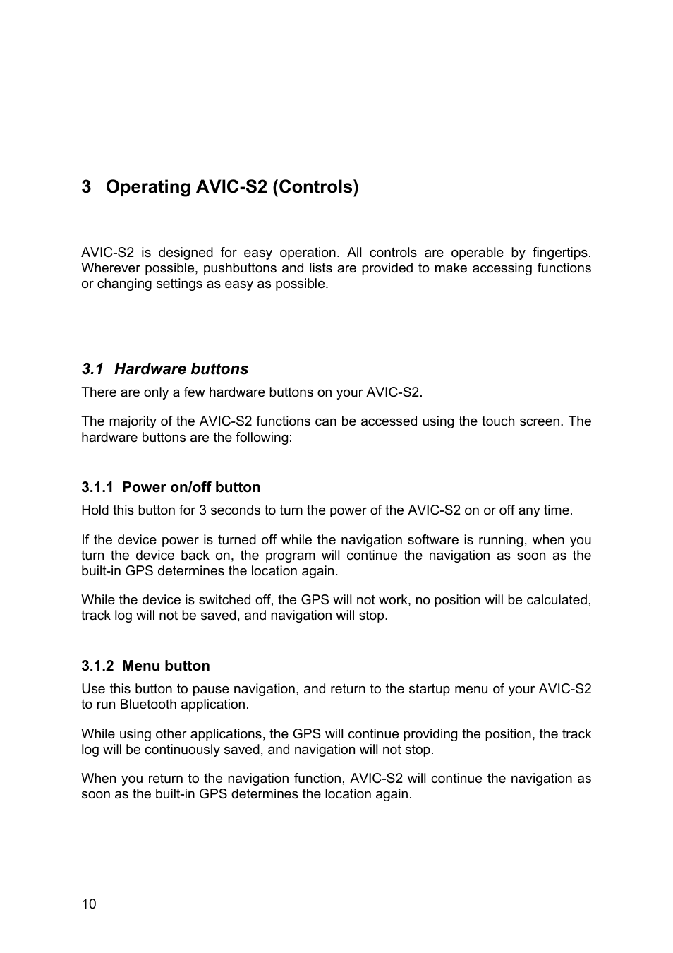 Operating avic-s2 (controls), Hardware buttons, Power on/off button | Menu button, 3 operating, Avic-s2 (controls), 1 hardware, Buttons, 1 power, On/off button | Pioneer AVIC-S2 RU User Manual | Page 10 / 84