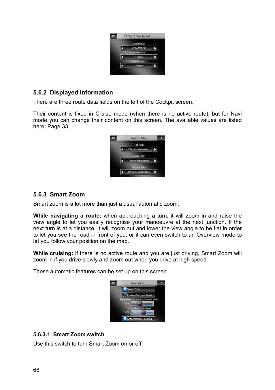 Displayed information, Smart zoom, Smart zoom switch | 2 displayed, Information, 3 smart, Zoom, 1 smart, Zoom switch | Pioneer AVIC-S2 RU User Manual | Page 66 / 84