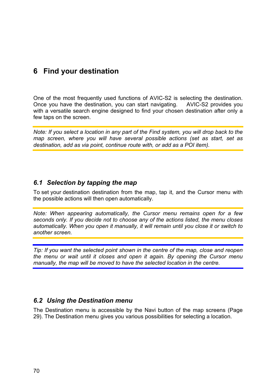 Find your destination, Selection by tapping the map, Using the destination menu | 6 find your destination | Pioneer AVIC-S2 RU User Manual | Page 70 / 84