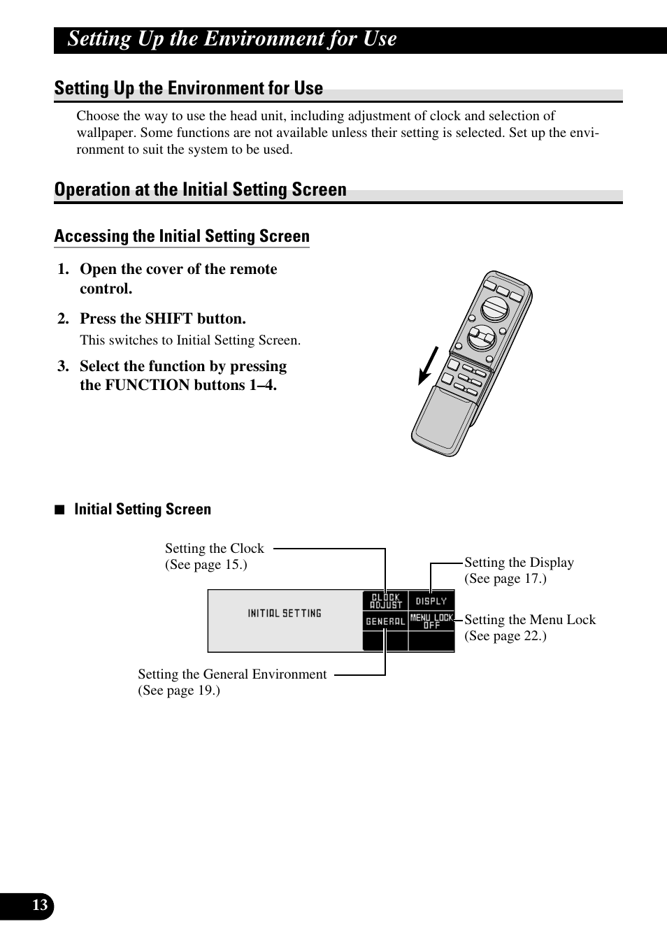 Setting up the environment, For use, Accessing the initial setting screen | Setting up the environment for use, Operation at the initial setting screen | Pioneer DEX-P90RS User Manual | Page 14 / 94