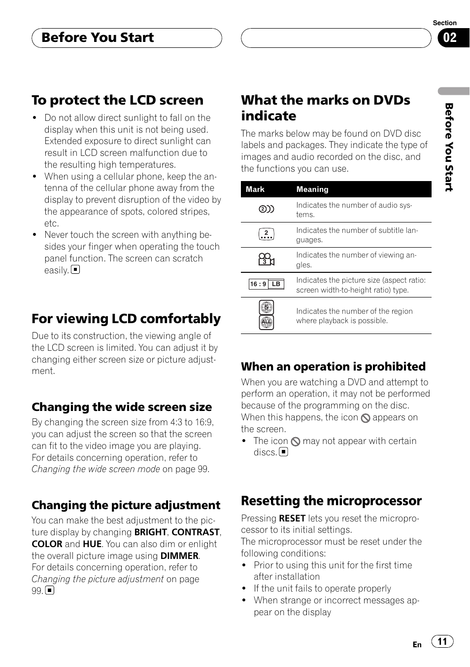 When an operation is prohibited 11, To protect the lcd screen, For viewing lcd comfortably | What the marks on dvds indicate, Resetting the microprocessor, Before you start, Changing the wide screen size, Changing the picture adjustment, When an operation is prohibited | Pioneer AVH-P6000DVD User Manual | Page 11 / 120