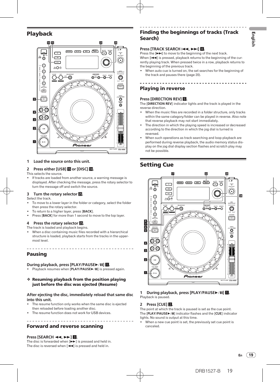 Playback setting cue, Playback, Setting cue | Drb1527-b, Pausing, Forward and reverse scanning, Finding the beginnings of tracks (track search), Playing in reverse, 19 english, 3 turn the rotary selector p | Pioneer CDJ-850 User Manual | Page 19 / 88