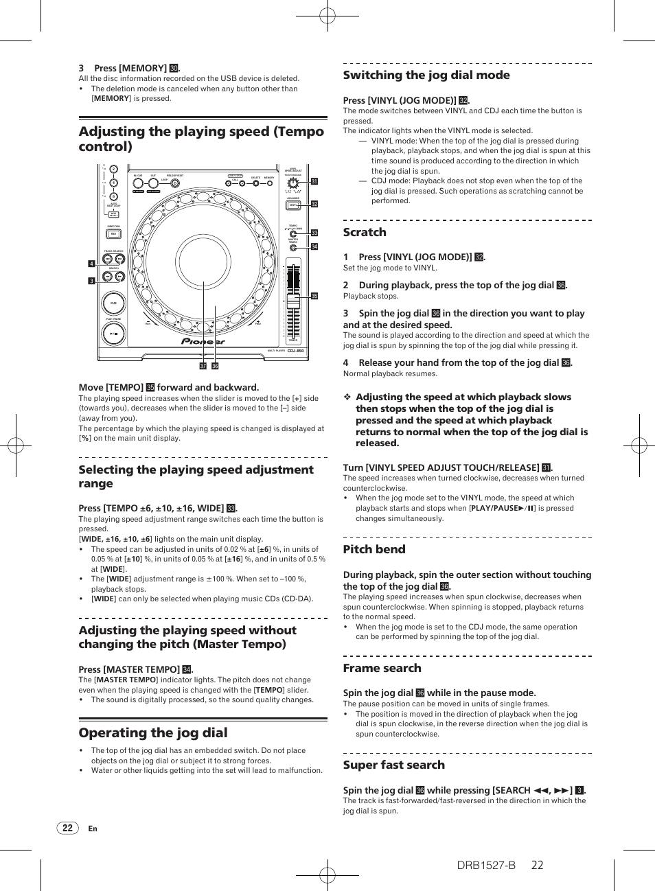 Adjusting the playing speed (tempo control), Operating the jog dial, Drb1527-b | Selecting the playing speed adjustment range, Switching the jog dial mode, Scratch, Pitch bend, Frame search, Super fast search, Move [tempo] z forward and backward | Pioneer CDJ-850 User Manual | Page 22 / 88