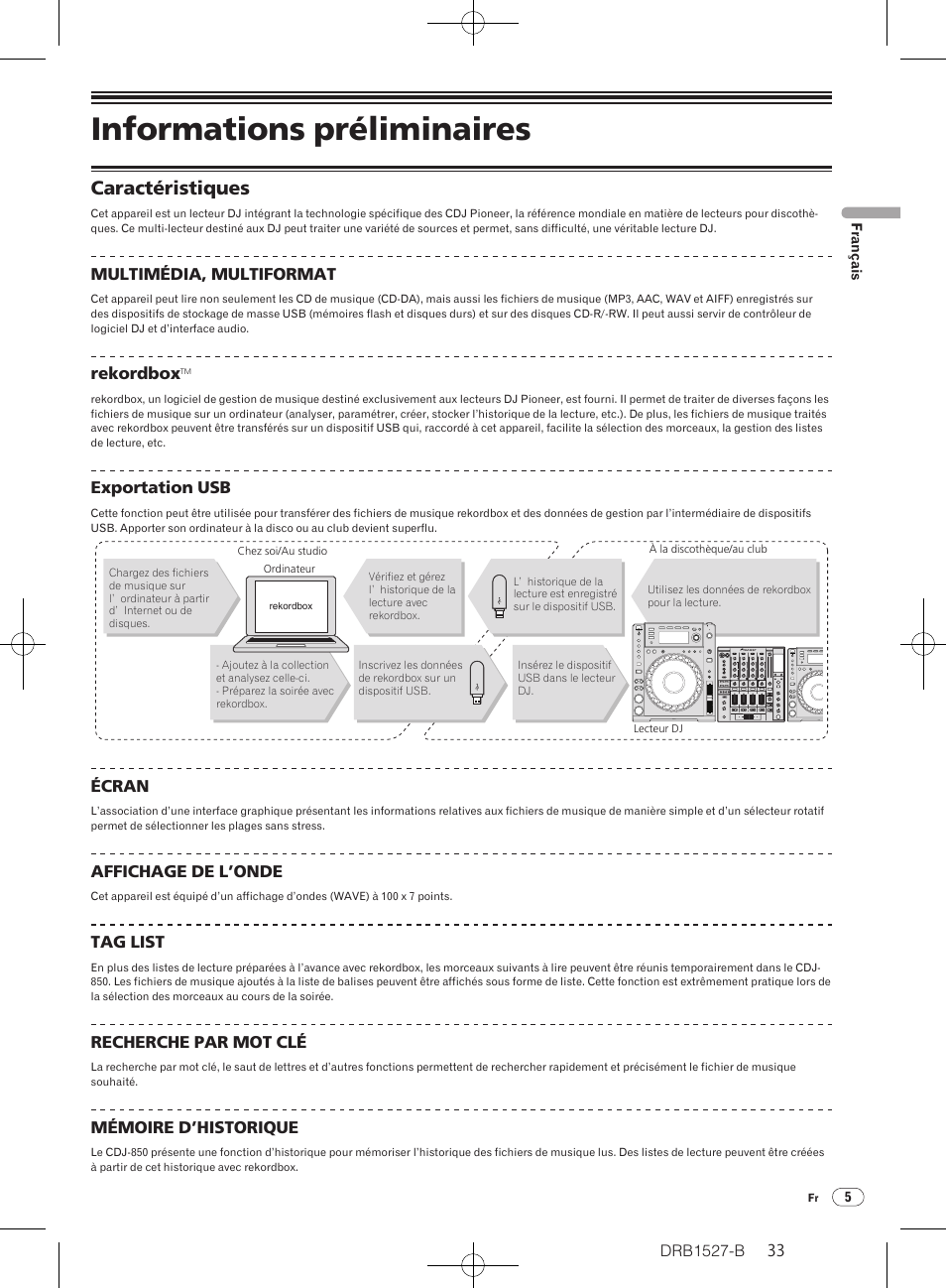 Informations préliminaires, Caractéristiques, Drb1527-b | Multimédia, multiformat, Rekordbox, Exportation usb, Écran, Affichage de l’onde, Tag list, Recherche par mot clé | Pioneer CDJ-850 User Manual | Page 33 / 88