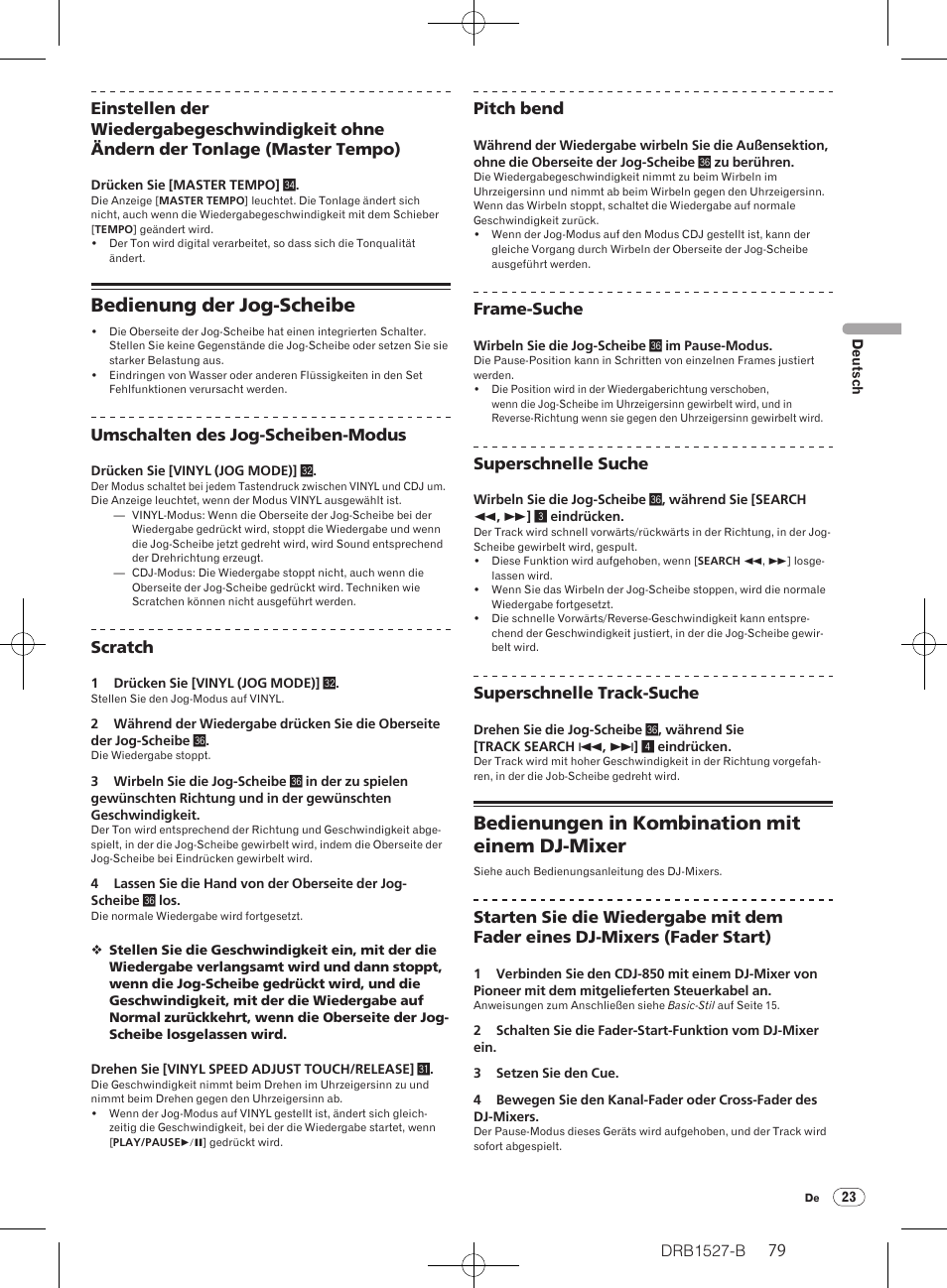 Bedienung der jog-scheibe, Bedienungen in kombination mit einem dj-mixer | Pioneer CDJ-850 User Manual | Page 79 / 88