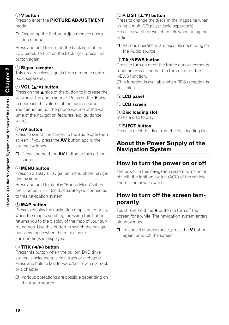About the power supply of the navigation, System 10, How to turn the power on or off 10 | How to turn off the screen temporarily 10, How to turn off the screen tem- porarily, Chapter 2 | Pioneer AVIC-HD3-II User Manual | Page 12 / 22