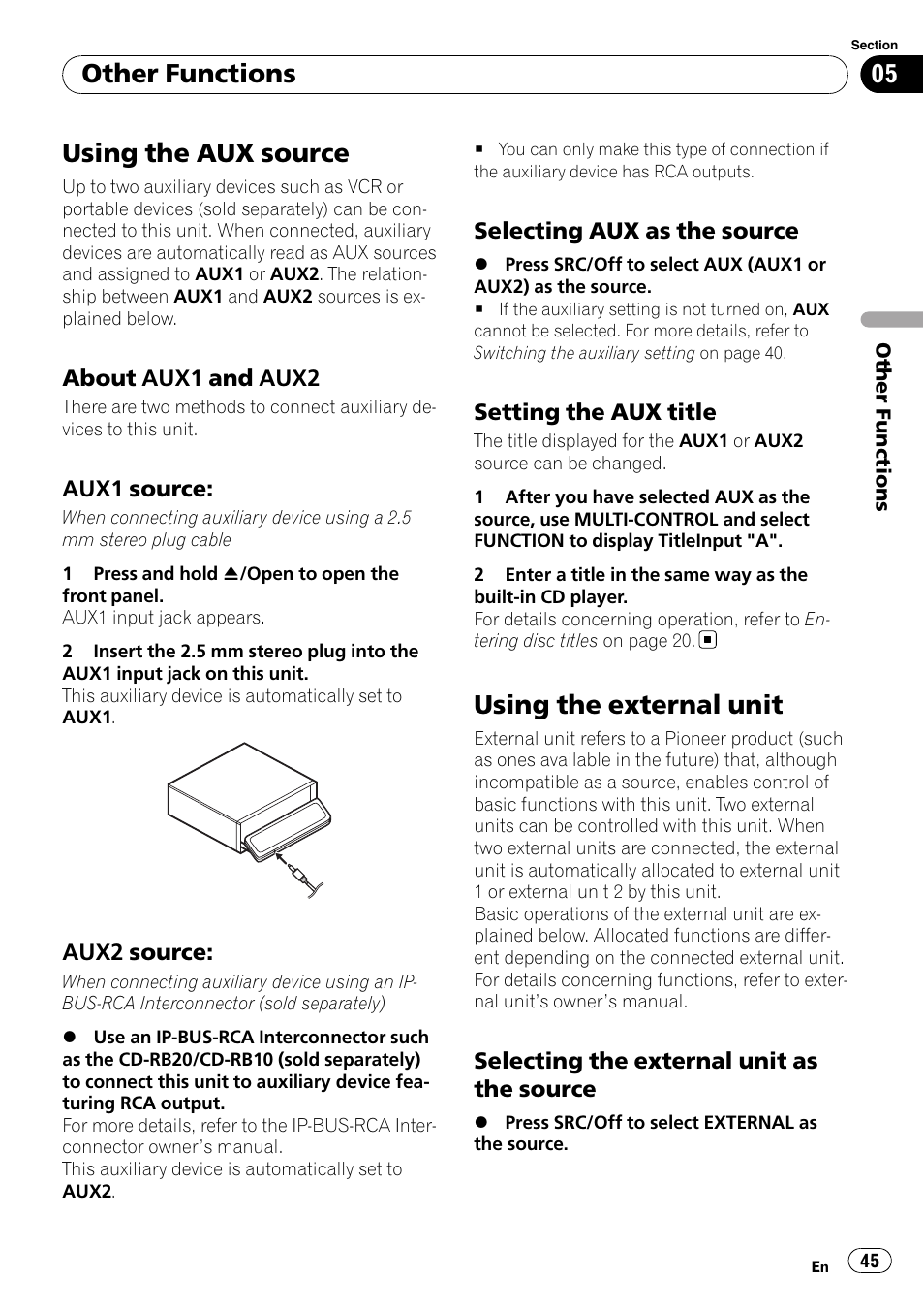 Other functions using the aux source, About aux1 and aux2 45, Aux1 source: 45 | Aux2 source: 45, Selecting aux as the source 45, Setting the aux title 45, Using the external unit, Selecting the external unit as the, Source, Using the aux source | Pioneer DEX-P99RS User Manual | Page 45 / 75
