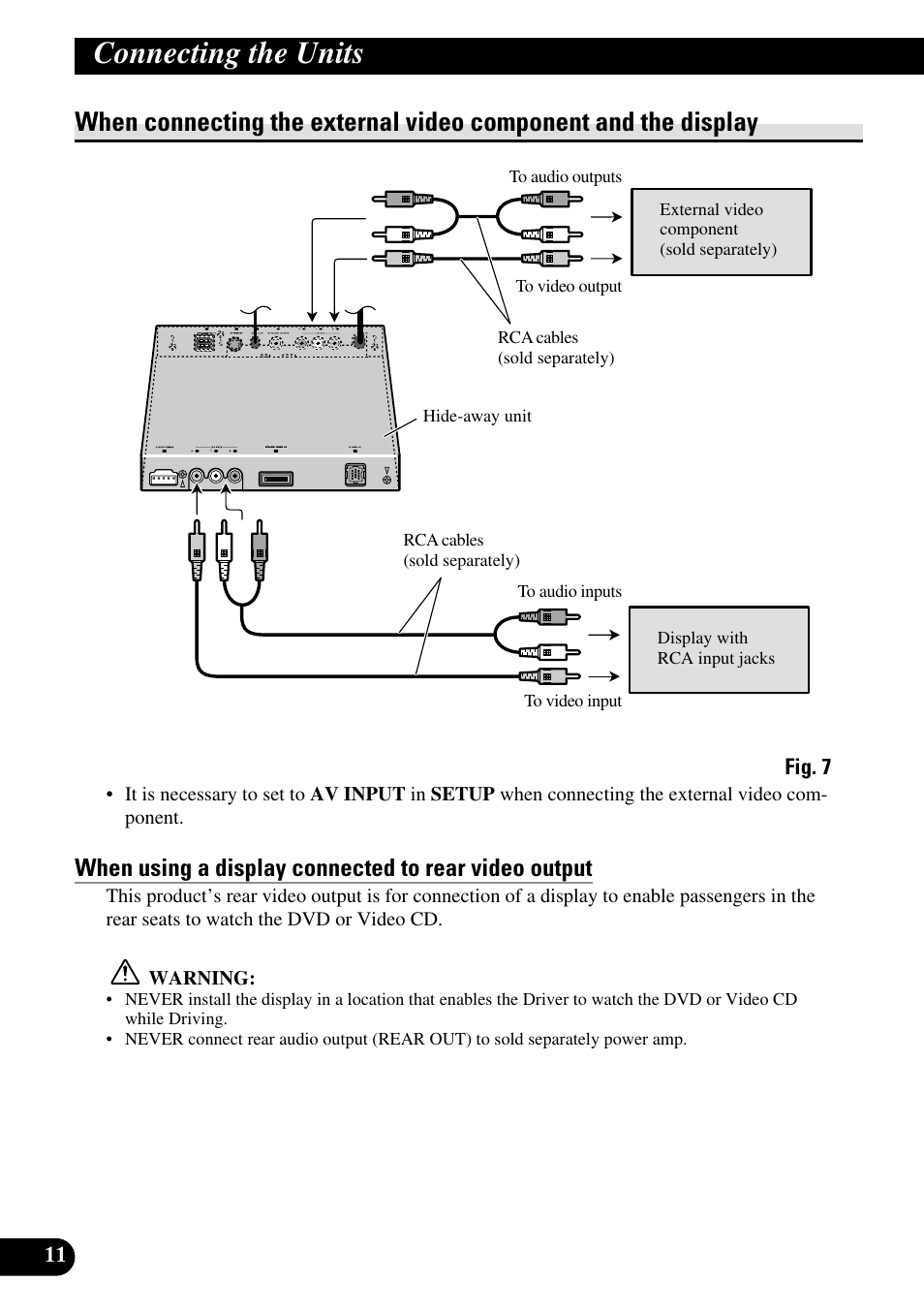 When connecting the external video, Component and the display, Connecting the units | Pioneer AVH-P7500DVDII User Manual | Page 12 / 98
