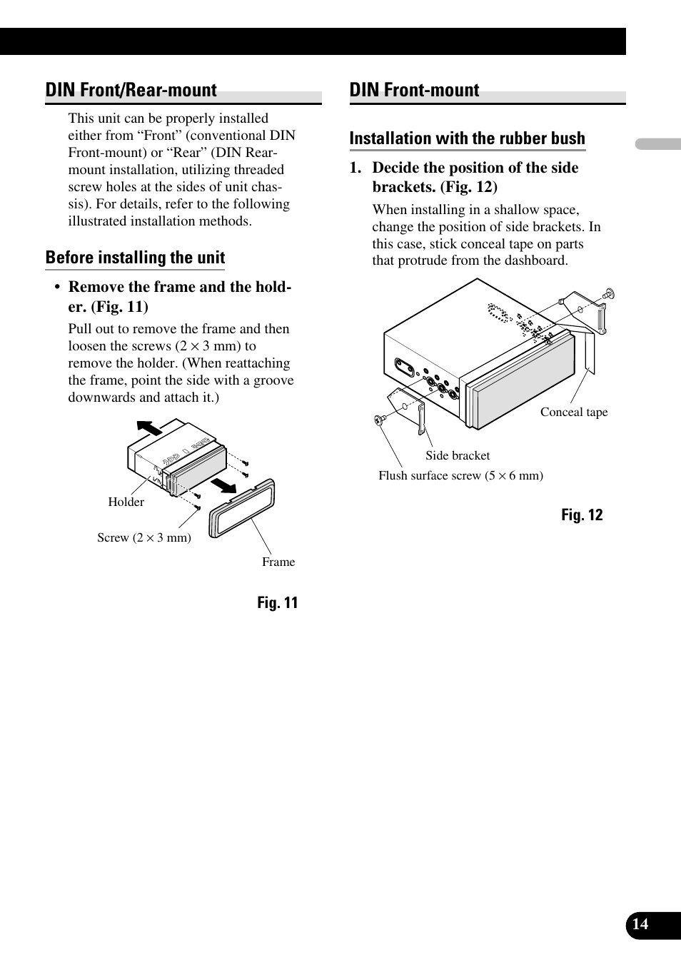 Din front/rear-mount din front-mount, Din front/rear-mount, Din front-mount | Before installing the unit, Installation with the rubber bush | Pioneer AVH-P7500DVDII User Manual | Page 15 / 98