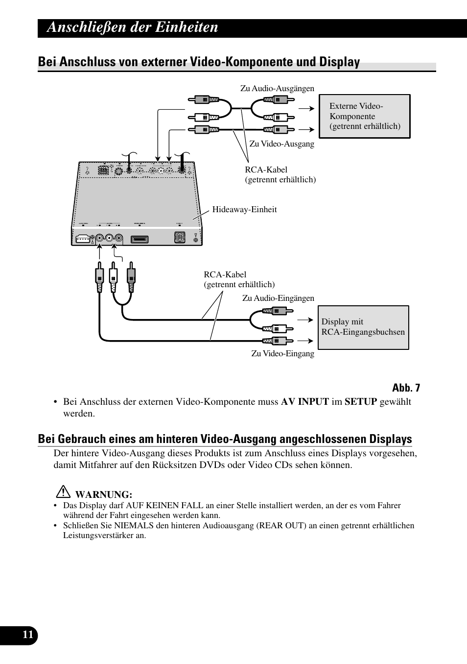 Bei anschluss von externer, Video-komponente und display, Anschließen der einheiten | Pioneer AVH-P7500DVDII User Manual | Page 44 / 98