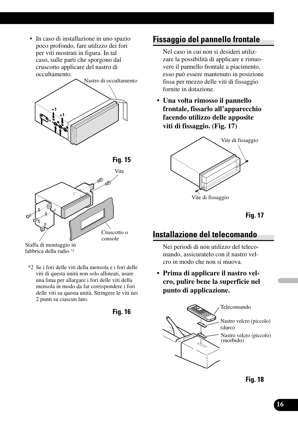 Fissaggio del pannello frontale, Installazione del telecomando | Pioneer AVH-P7500DVDII User Manual | Page 81 / 98