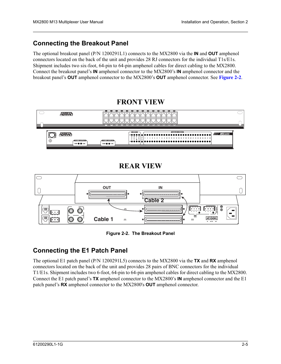 Connecting the breakout panel, Connecting the e1 patch panel, Figure 2-2. the breakout panel -5 | Front view rear view, Cable 2 cable 1, Amphenol connector to the mx2800’s, Amphenol connector and the breakout panel’s, Amphenol connector. see figure 2-2, Amphenol connector and the e1 patch panel’s, Amphenol connector to the mx2800's | ADTRAN MX2800 M13 User Manual | Page 27 / 200