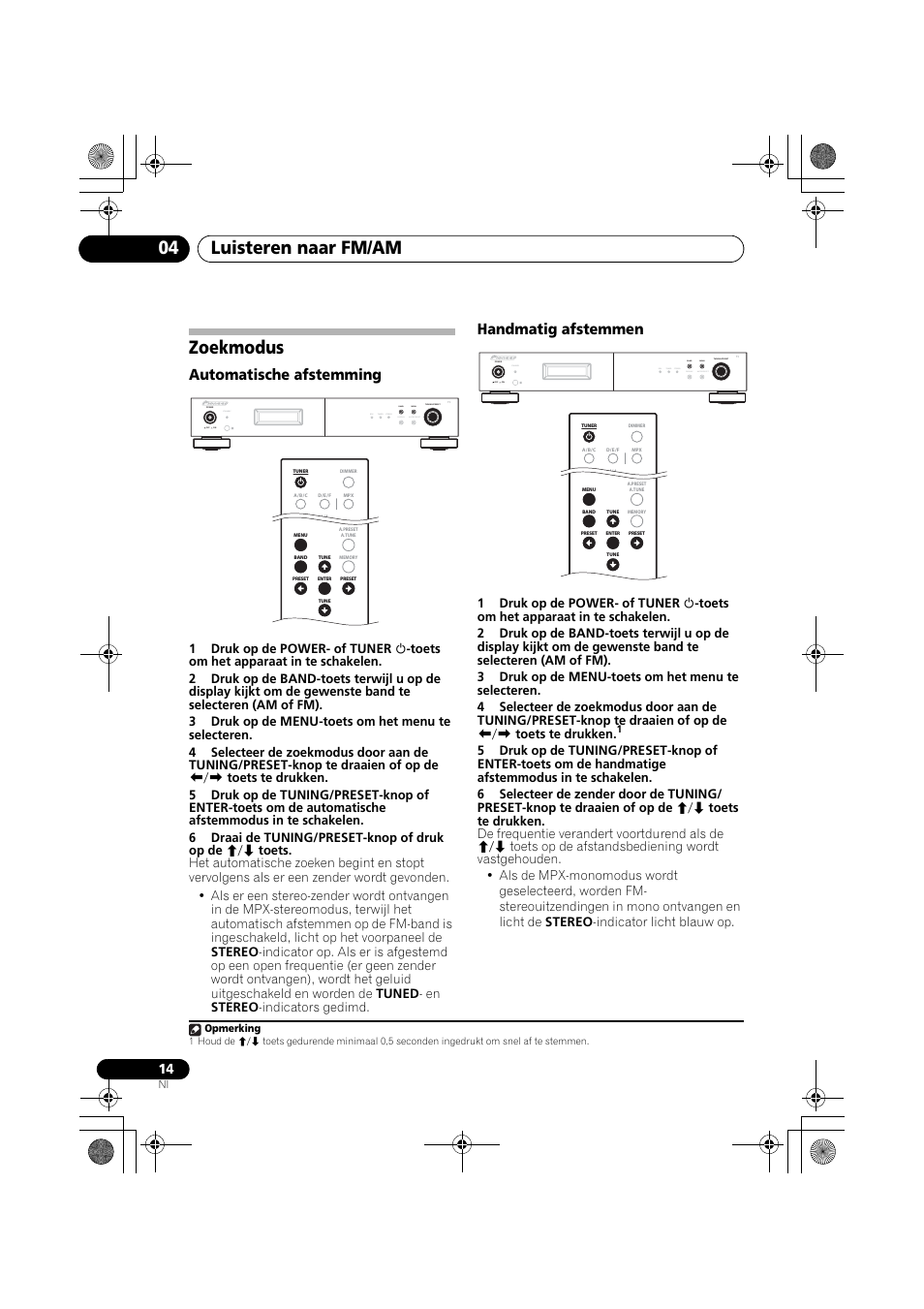 Zoekmodus, Luisteren naar fm/am 04, Automatische afstemming | Handmatig afstemmen, Standby, Rds tuned stereo band display auto preset menu | Pioneer F-F3MK2-K User Manual | Page 80 / 156