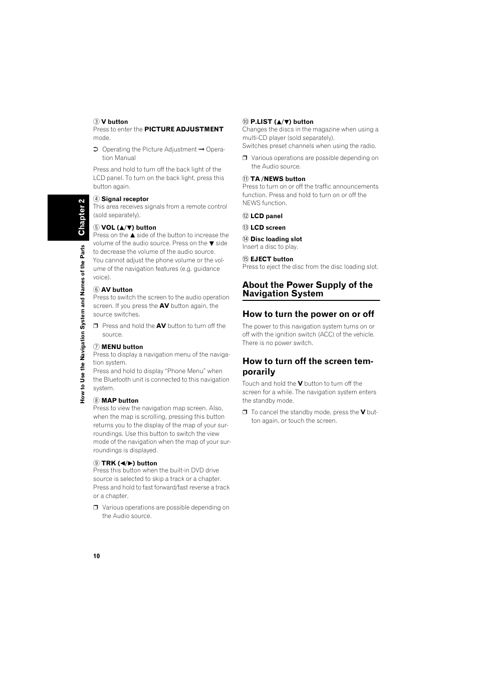 About the power supply of the navigation, System 10, How to turn the power on or off 10 | How to turn off the screen temporarily 10, How to turn off the screen tem- porarily | Pioneer AVIC-HD1BT User Manual | Page 12 / 25