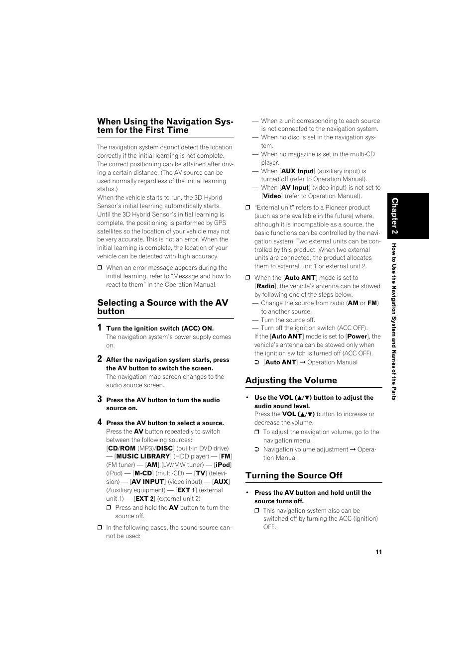 When using the navigation system for the first, Time 11, Selecting a source with the av button | Adjusting the volume, Turning the source off | Pioneer AVIC-HD1BT User Manual | Page 13 / 25