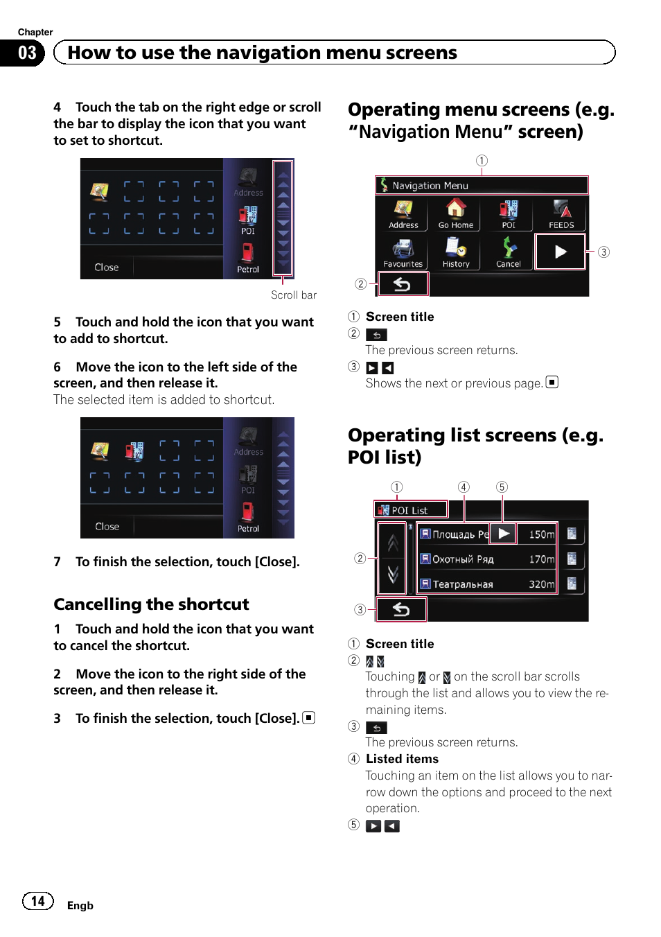 Cancelling the shortcut 14, Operating menu screens (e.g, Navigation | Menu, Screen) 14, Operating list screens (e.g. poi list), 03 how to use the navigation menu screens, Cancelling the shortcut | Pioneer AVIC-F220 User Manual | Page 14 / 76