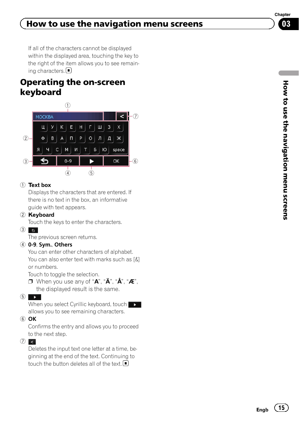 Operating the on-screen keyboard, How to use the navigation menu screens | Pioneer AVIC-F220 User Manual | Page 15 / 76