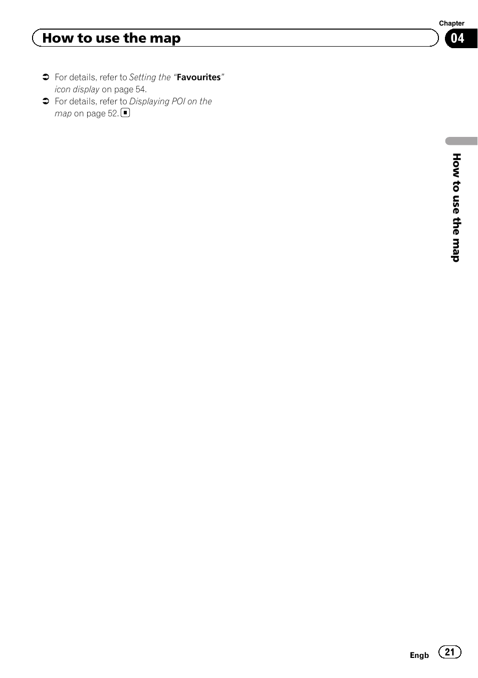 How to use the map | Pioneer AVIC-F220 User Manual | Page 21 / 76