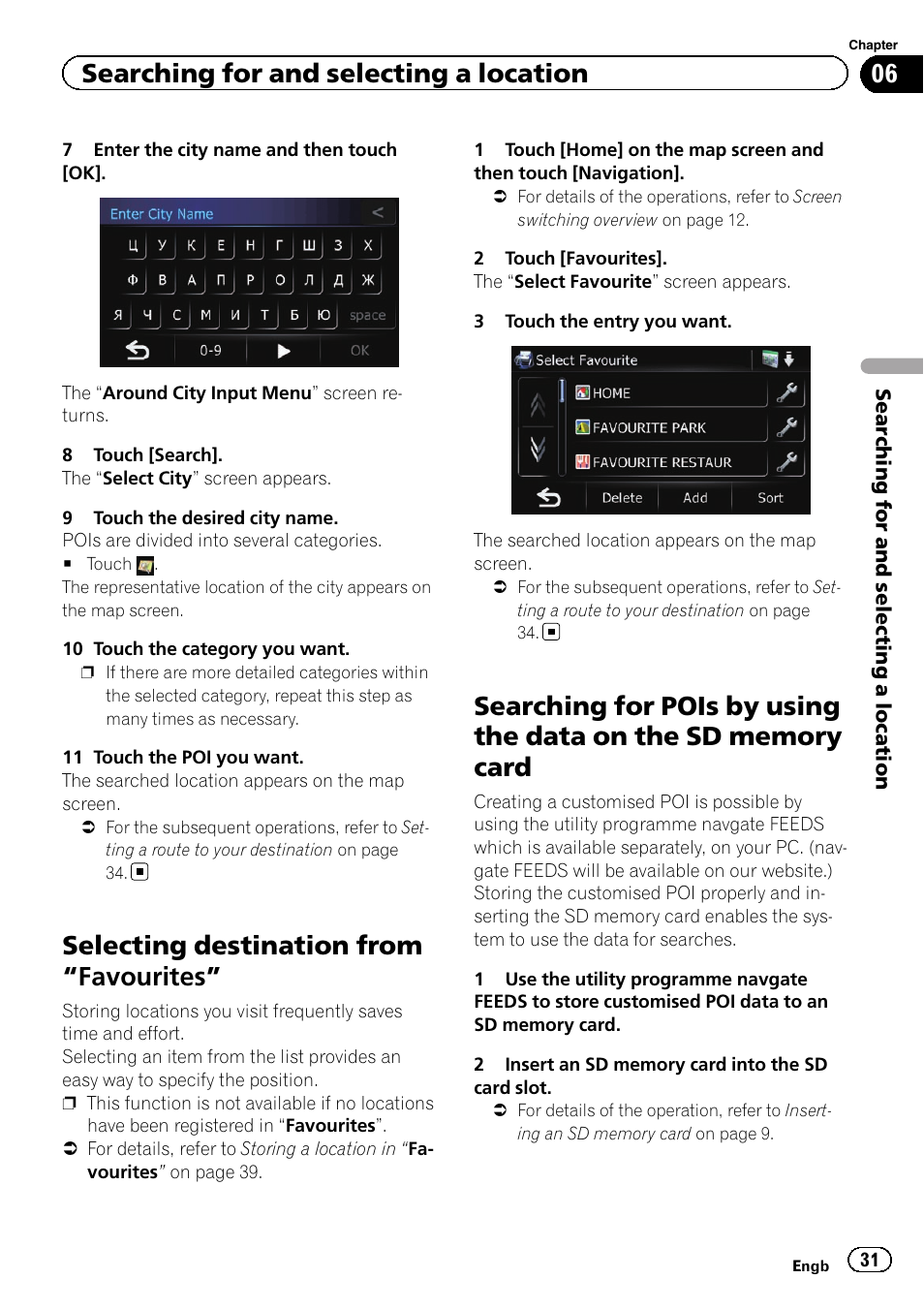 Selecting destination from, Favourites” 31, Searching for pois by using the data on the | Sd memory card, Selecting destination from “favourites, Searching for and selecting a location | Pioneer AVIC-F220 User Manual | Page 31 / 76