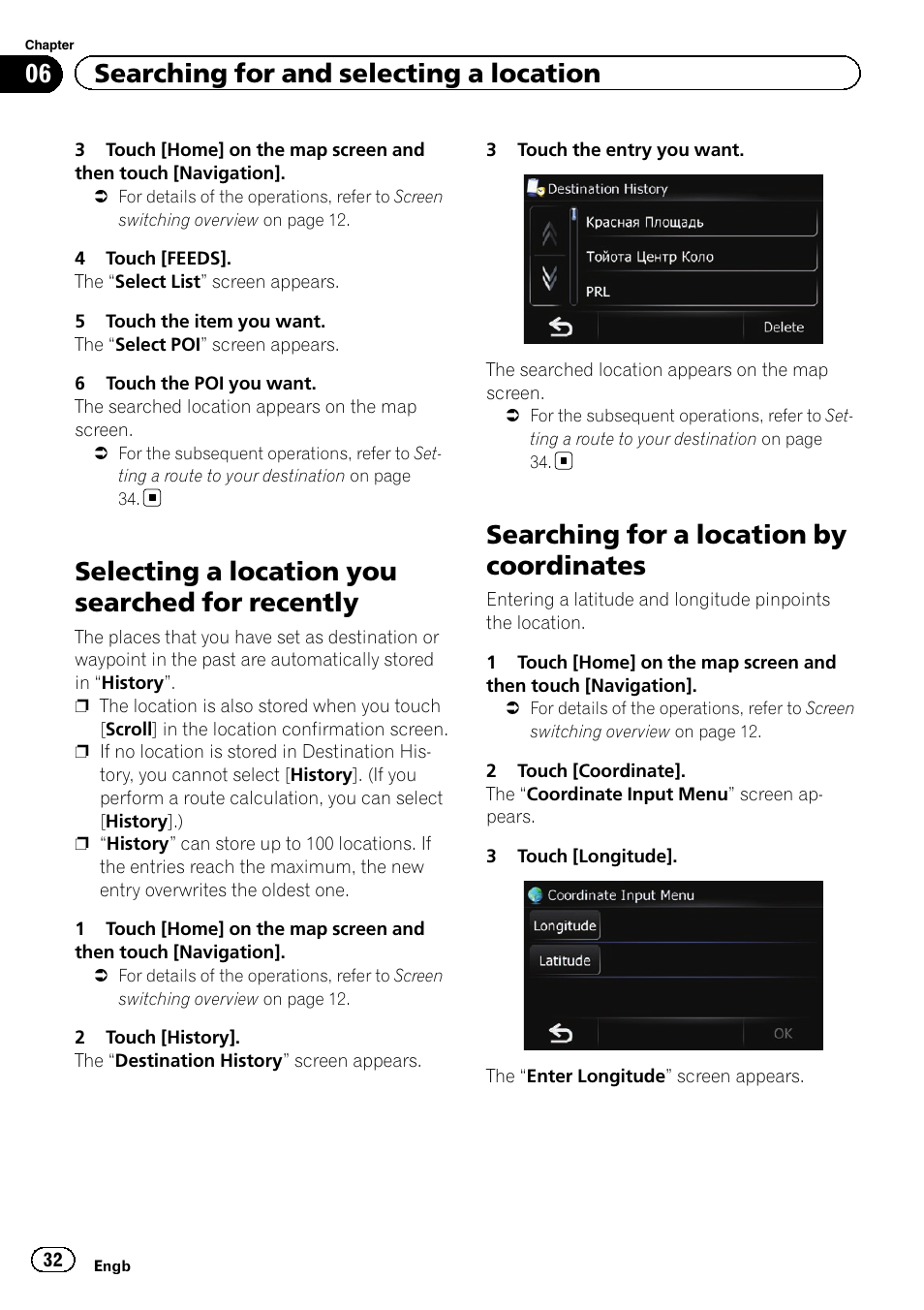 Selecting a location you searched for, Recently, Searching for a location by coordinates | Selecting a location you searched for recently, 06 searching for and selecting a location | Pioneer AVIC-F220 User Manual | Page 32 / 76