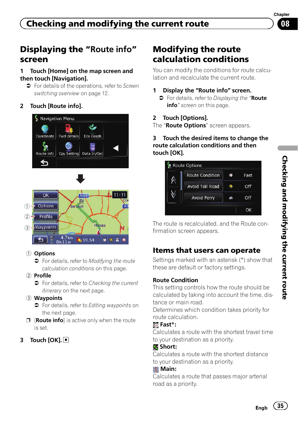 Route info” screen 35, Modifying the route calculation, Conditions | Items that users can operate 35, Modifying the route, Displaying the “route info” screen, Modifying the route calculation conditions, Checking and modifying the current route | Pioneer AVIC-F220 User Manual | Page 35 / 76