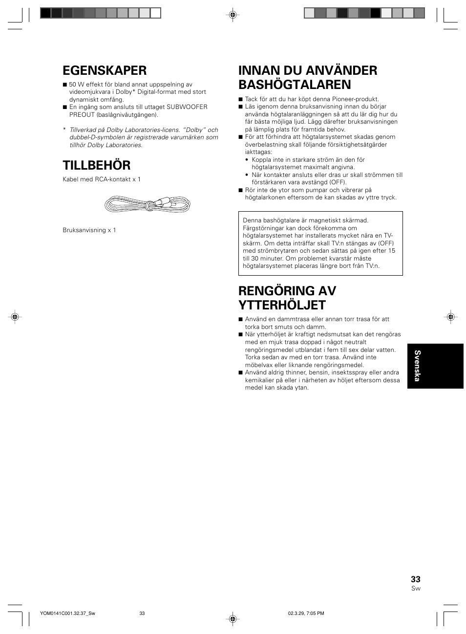 Egenskaper, Tillbehör, Innan du använder bashögtalaren | Rengöring av ytterhöljet | Pioneer S-W40S User Manual | Page 33 / 52